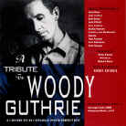 A Tribute to Woody Guthrie CD - Various Artists